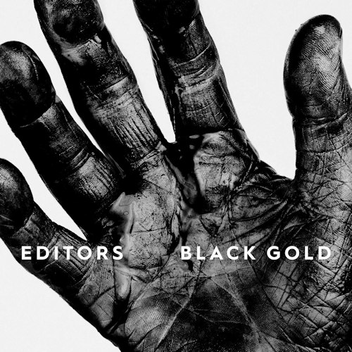EDITORS - BLACK GOLD: BEST OF EDITORSEDITORS - BLACK GOLD - BEST OF EDITORS.jpg